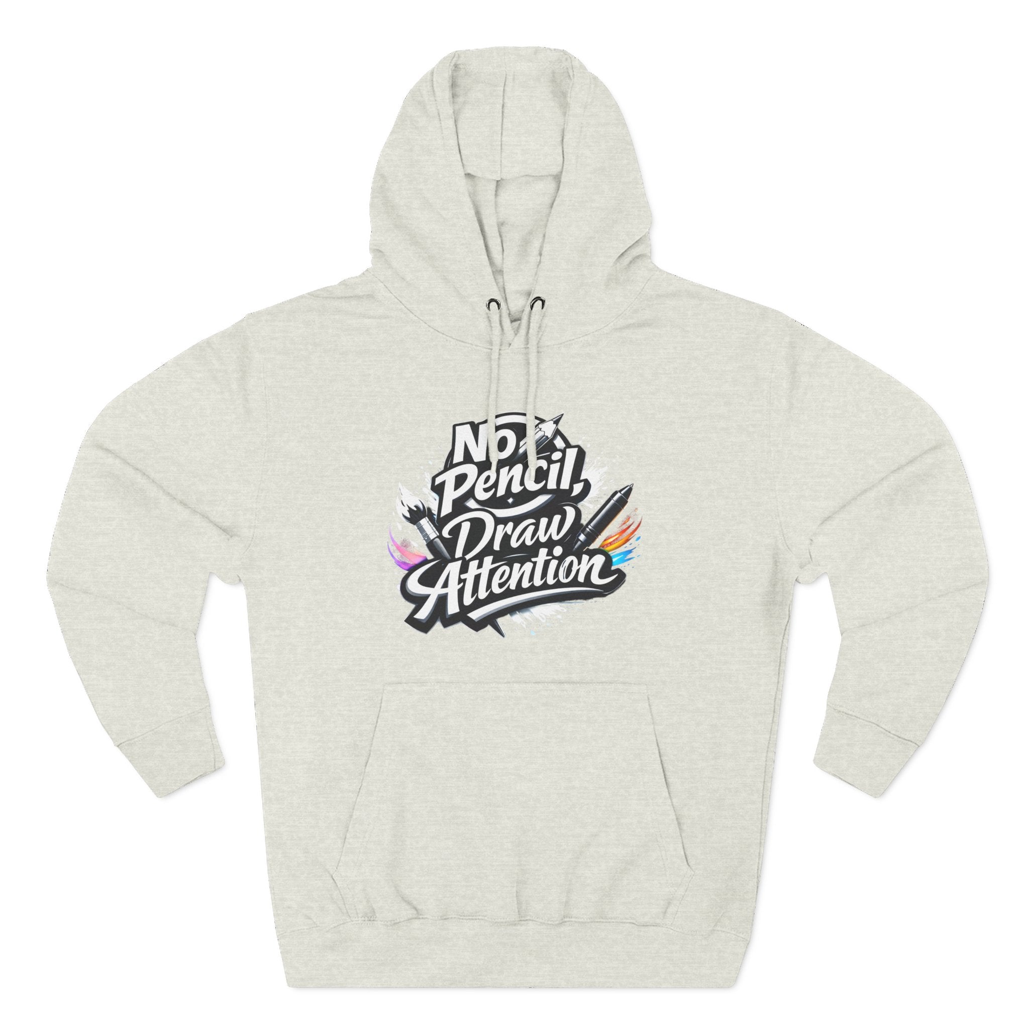 Artist Hoodie — “No Pencil, Draw Attention” Graphic Pullover