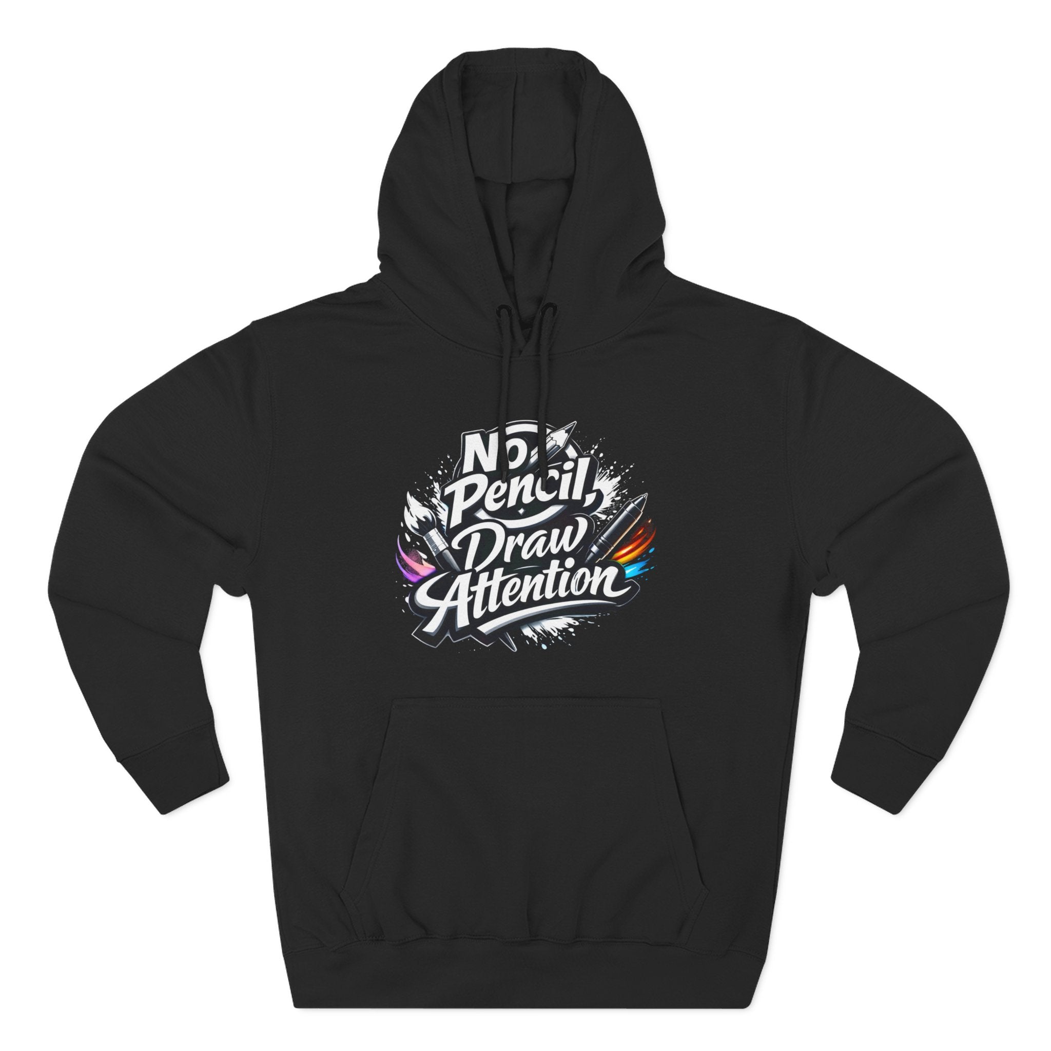 Artist Hoodie — “No Pencil, Draw Attention” Graphic Pullover