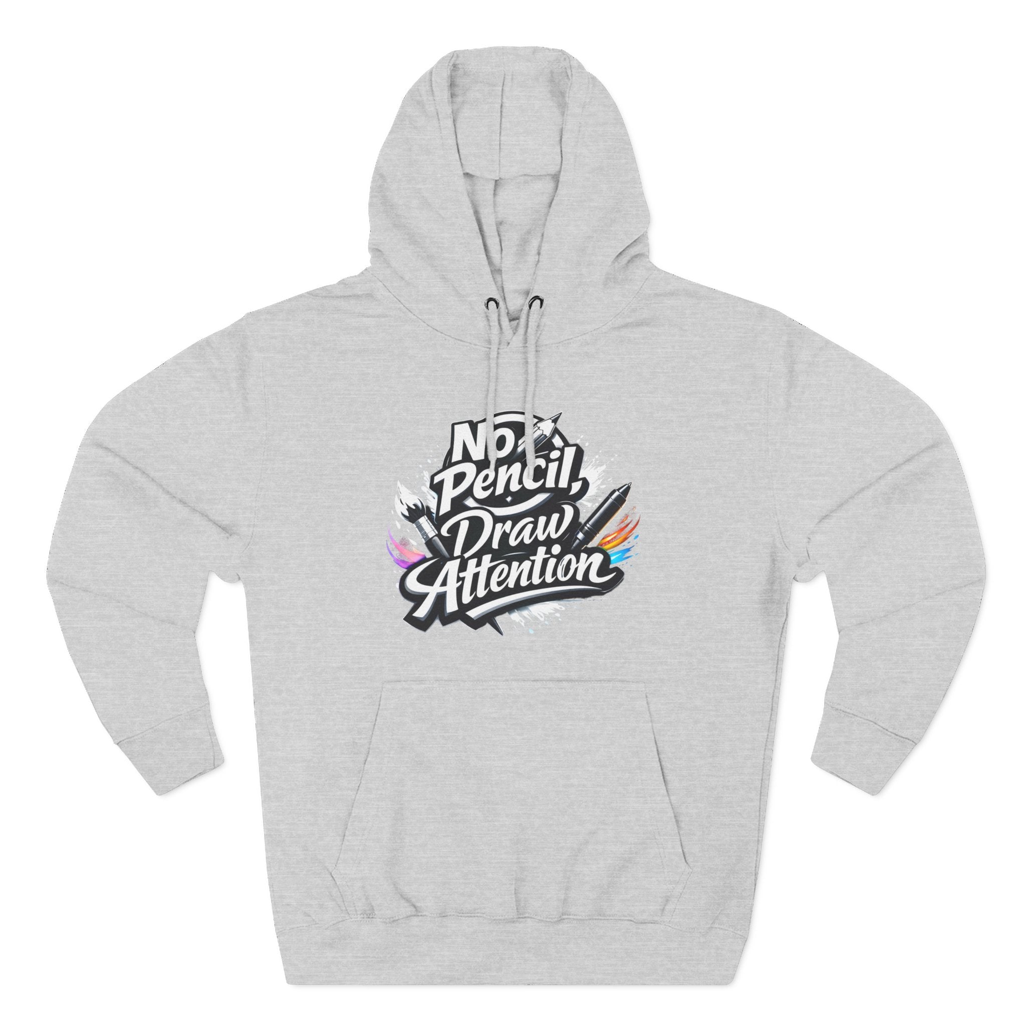 Artist Hoodie — “No Pencil, Draw Attention” Graphic Pullover